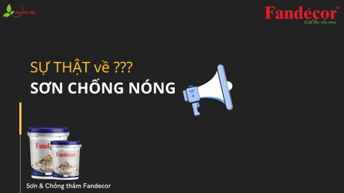 Sơn chống nóng giảm 8 - 20 độ C, sự thật có phải như vậy?